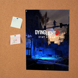 Постер Dyng Light 2: Stay Human - Приближается ночь - фото 2