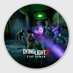 Круглый коврик для мышки Dying Light: Stay Human - логово зомби