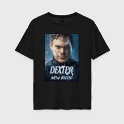 Женская футболка хлопок Oversize Dexter New Blood Декстер Новая Кровь