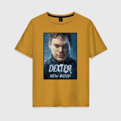 Женская футболка хлопок Oversize Dexter New Blood Декстер Новая Кровь