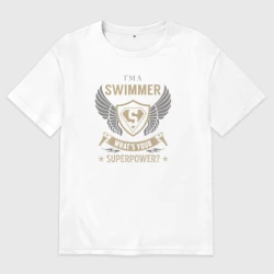 Женская футболка хлопок Oversize Я пловец. А у тебя какая суперсила?