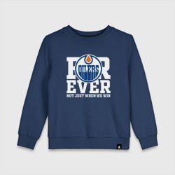 Детский свитшот хлопок Forever not just when We win, Эдмонтон Ойлерз, Edmonton Oilers