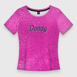 Женская футболка 3D Slim Daddy Pink