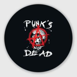 Круглый коврик для мышки Punk's Not Dead Анархия