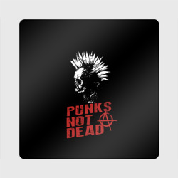 Магнит виниловый Квадрат Punk's Not Dead Панк