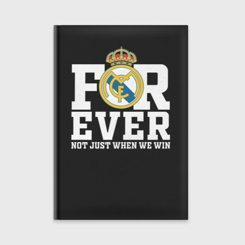 Ежедневник Real Madrid, Реал Мадрид forever not just when We win