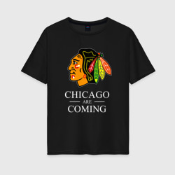 Женская футболка хлопок Oversize Chicago are coming, Чикаго Блэкхокс, Chicago Blackhawks