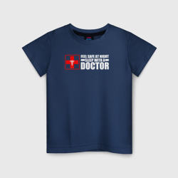 Детская футболка хлопок Чтобы чувствовать себя в безопасности ночью, спите с врачом