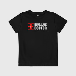 Детская футболка хлопок Чтобы чувствовать себя в безопасности ночью, спите с врачом