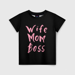 Детская футболка 3D Wife Mom Boss