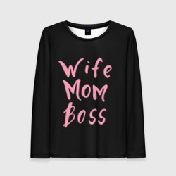 Женский лонгслив 3D Wife Mom Boss