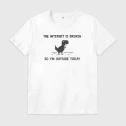 Мужская футболка хлопок Интернет сломан. Итак, я сегодня на улице