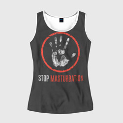 Женская майка 3D Stop masturbation