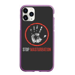 Чехол для iPhone 11 Pro Max матовый Stop masturbation