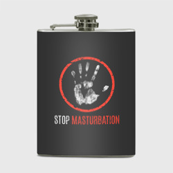 Фляга Stop masturbation