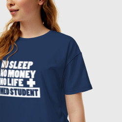 Женская футболка хлопок Oversize Студент медик - нет сна, нет денег, нет жизни - фото 2