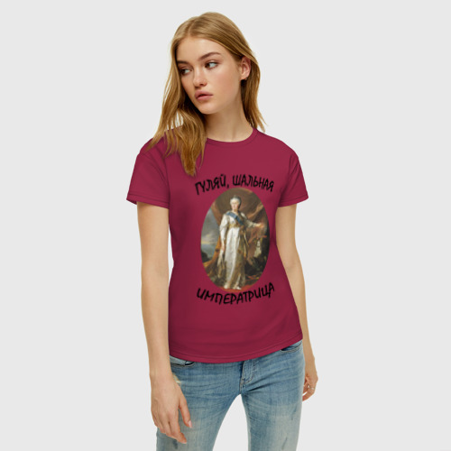 Женская футболка хлопок с принтом Гуляй шальная императрица, фото на моделе #1