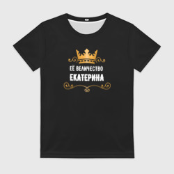 Женская футболка 3D Её величество Екатерина!