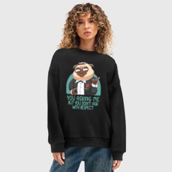 Женский свитшот oversize без начеса хлопок Ты уважаешь меня - Мопс мем - фото 2