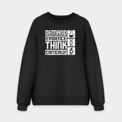 Мужской свитшот oversize без начеса хлопок Требовать доказательств, мыслить критически