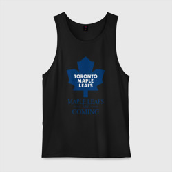 Мужская майка хлопок Toronto Maple Leafs are coming Торонто Мейпл Лифс