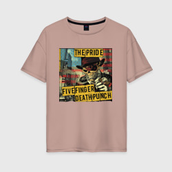 Женская футболка хлопок Oversize Five Finger Death Punch The Pride