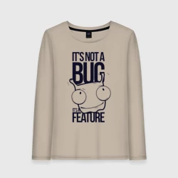 Женский лонгслив хлопок Это не баг, это фича