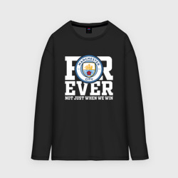 Мужской лонгслив oversize хлопок Manchester City forever not just when We win Манчестер сити