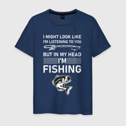 Мужская футболка хлопок Может показаться, что я слушаю тебя. Но в голове я ловлю рыбу