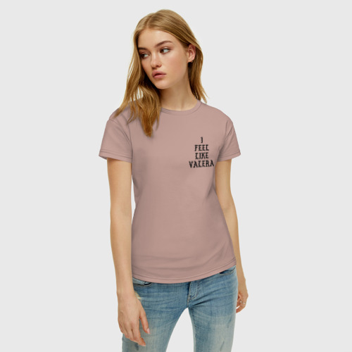 Женская футболка хлопок с принтом FEEL LIKE VALERA, фото на моделе #1