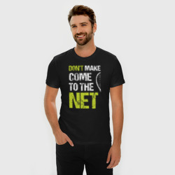 Мужская футболка хлопок Slim Don't make come to the net теннисная шутка - фото 2
