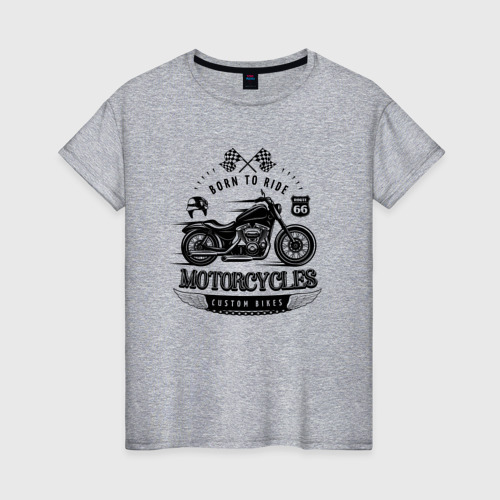 Женская футболка хлопок с принтом Motorcycle / Born to ride, вид спереди #2