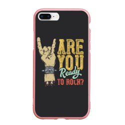 Чехол для iPhone 7Plus/8 Plus матовый Are you ready to rock?