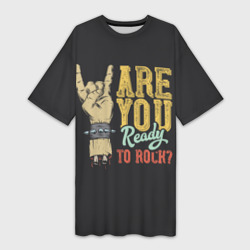 Платье-футболка 3D Are you ready to rock?