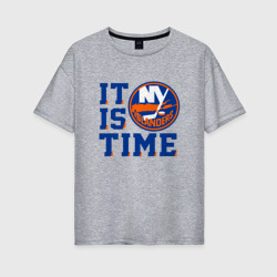 Женская футболка хлопок Oversize It Is New York Islanders Time Нью Йорк Айлендерс