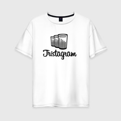 Tristagram - триста грамм – Женская футболка хлопок Oversize с принтом купить со скидкой в -16%