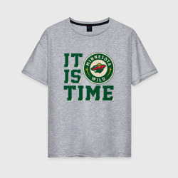 Женская футболка хлопок Oversize It is Minnesota Wild Time