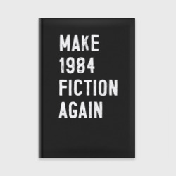 Ежедневник Make 1984 Fiction again
