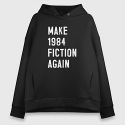 Женское худи Oversize хлопок Make 1984 Fiction again