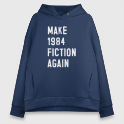 Женское худи Oversize хлопок Make 1984 Fiction again