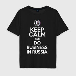 Мужская футболка хлопок Oversize Keep calm and do business in Russia