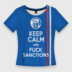 Женская футболка 3D Slim Keep calm and fuck sanctions