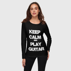 Женский лонгслив 3D Keep calm and play guitar - фото 2
