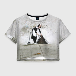 Женская футболка Crop-top 3D Banksy - Бэнкси уборщица