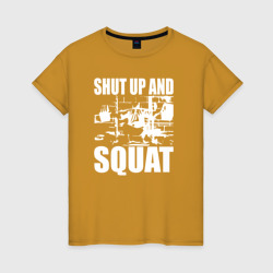 Женская футболка хлопок Заткнись и приседай Shut Up And Squat