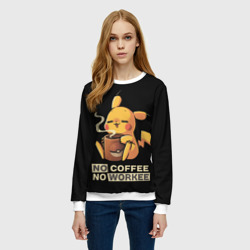 Женский свитшот 3D Пикачу без кофе не работаем - фото 2