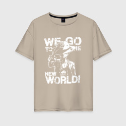 We GO to the new world Ванпис – Женская футболка хлопок Oversize с принтом купить со скидкой в -16%