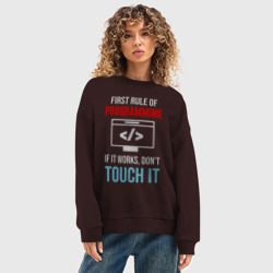 Женский свитшот oversize без начеса хлопок Первое правило программирования: если это работает, не трогай это - фото 2