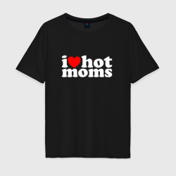 Мужская футболка хлопок Oversize I love Hot moms