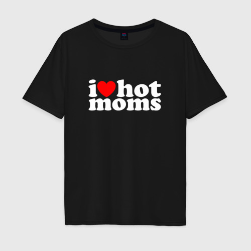 Мужская футболка хлопок Oversize I love Hot moms, цвет черный